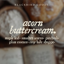 Load image into Gallery viewer, acorn buttercream
