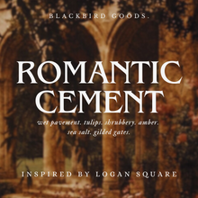 Load image into Gallery viewer, Romantic Cement
